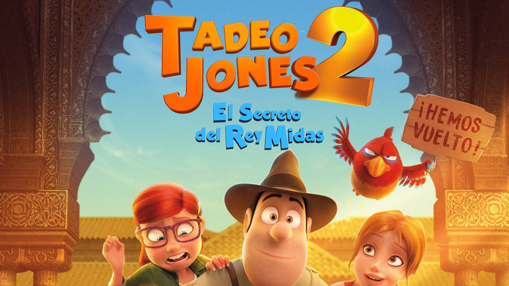 Tadeo Jones 2: El secreto del Rey Midas