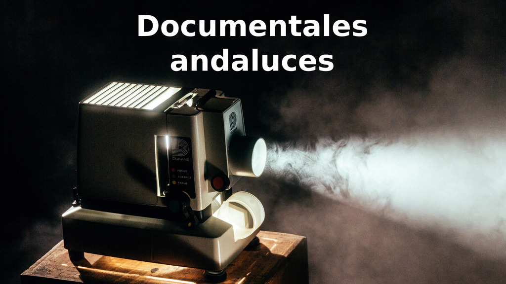 Documentales andaluces