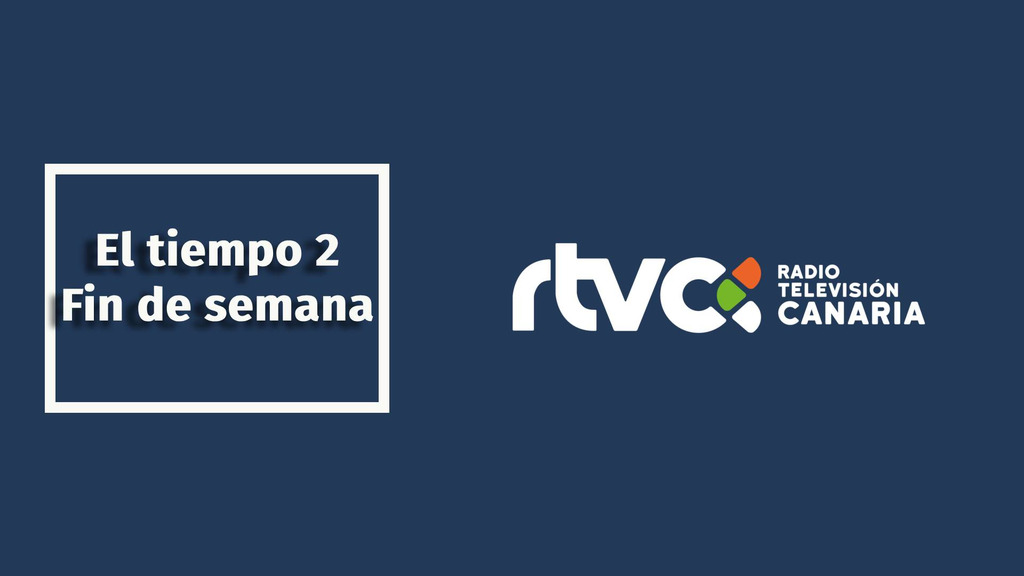 El Tiempo 2 - Fin de semana