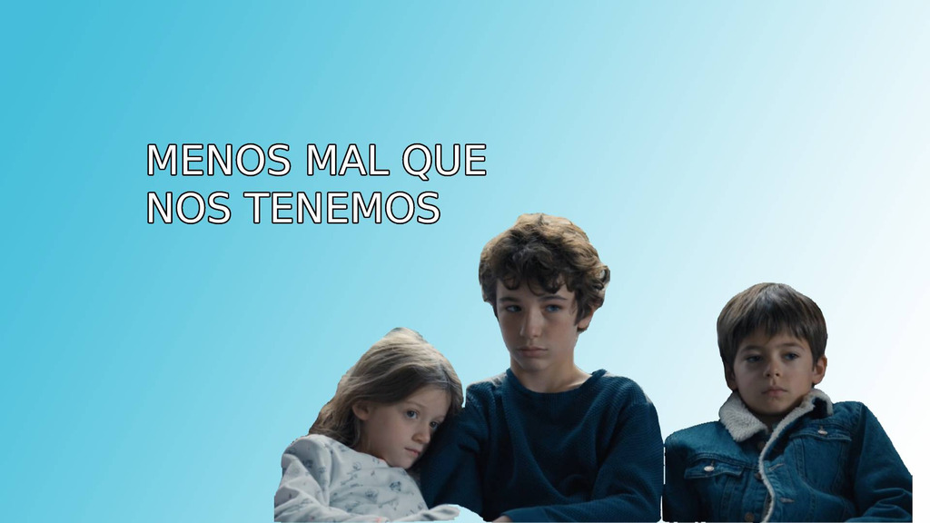 Menos mal que nos tenemos