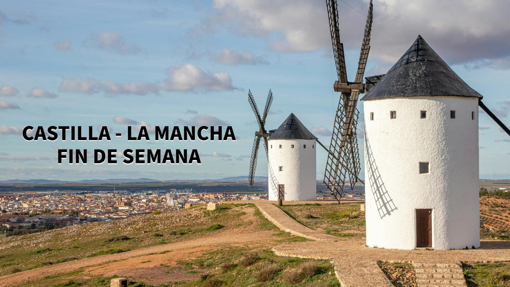 Castilla - La Mancha Fin de semana