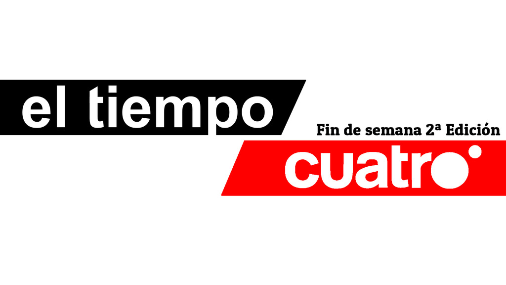 El Tiempo Cuatro Fin de Semana 2