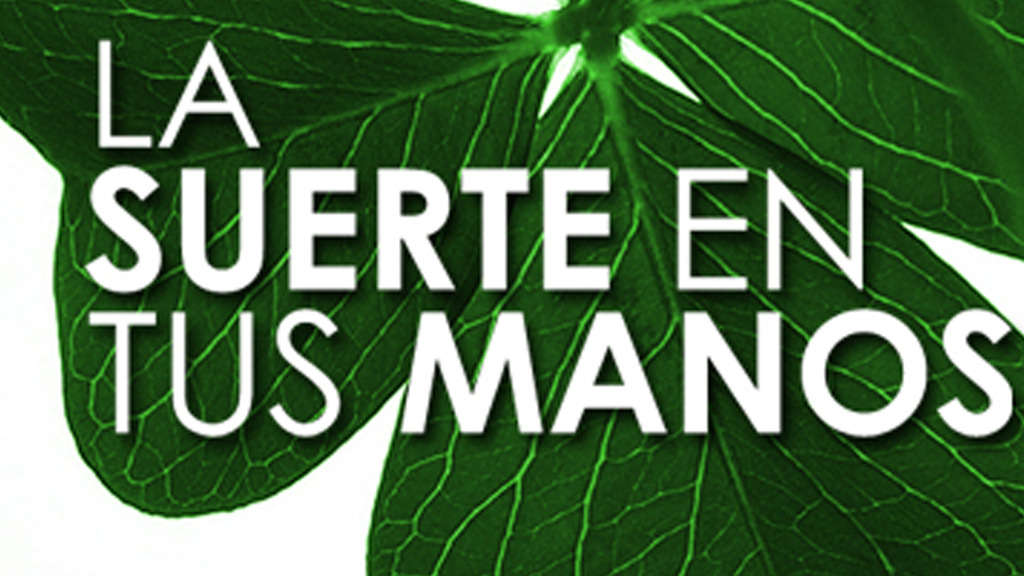 La suerte en tus manos