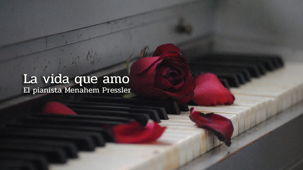 La vida que amo - El pianista Menahem Pressler