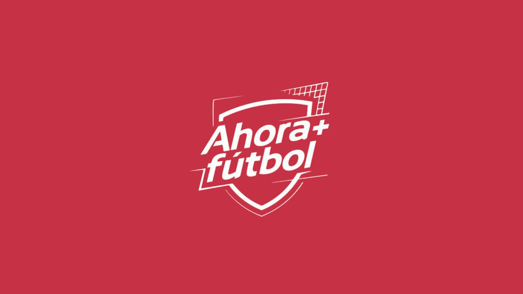 Ahora + fútbol
