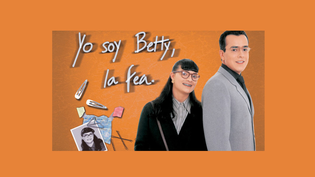 Yo soy Betty, la fea
