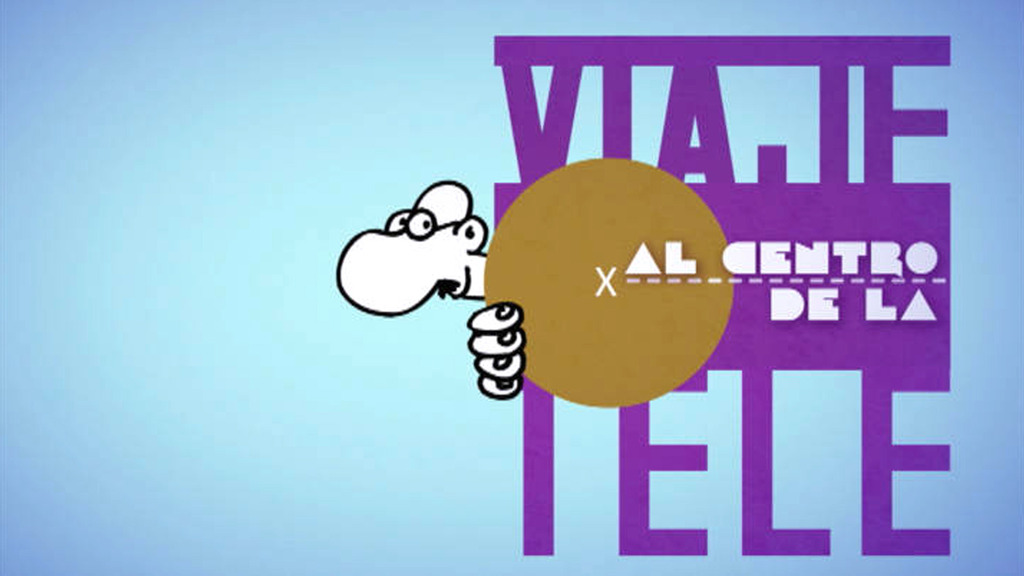 Viaje al centro de la tele