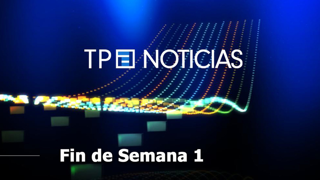 TPA Noticias fin de semana 1